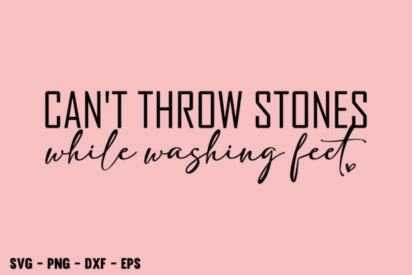 Can't Throw Stones SVG: Graphics for T-Shirt Designs