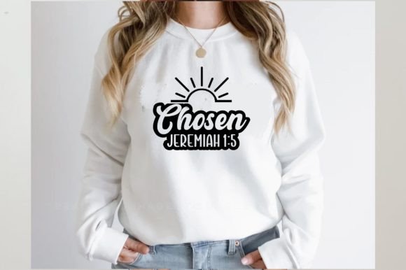 Chosen Jeremiah 1:5 Graphics for T-Shirt Designs