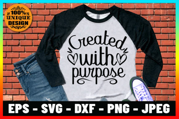 Created with Purpose T-shirt Design Graphics & Print Templates