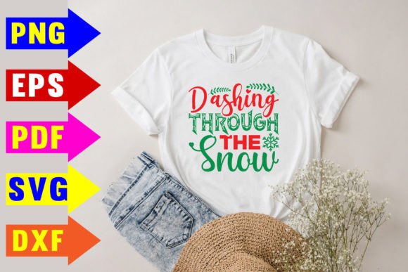 Dashing Through the Snow Svg: Graphics for T-Shirt Designs