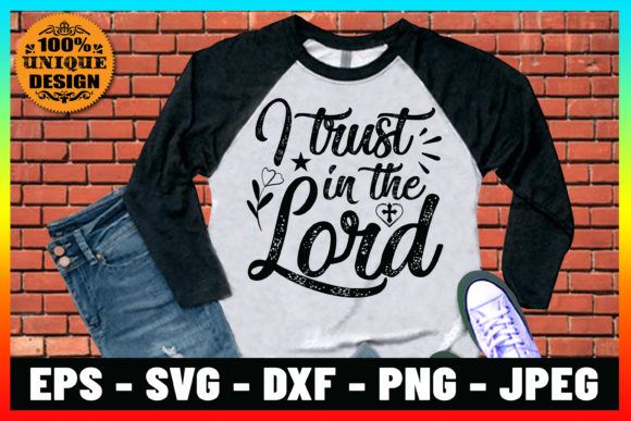 I Trust in the Lord Graphics & Print Templates
