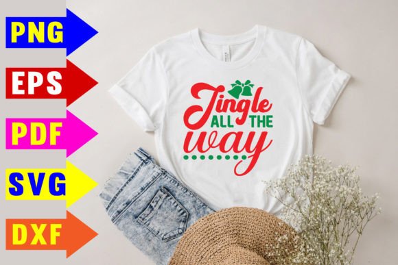 Jingle All the Way SVG for T-Shirt Designs and Graphics