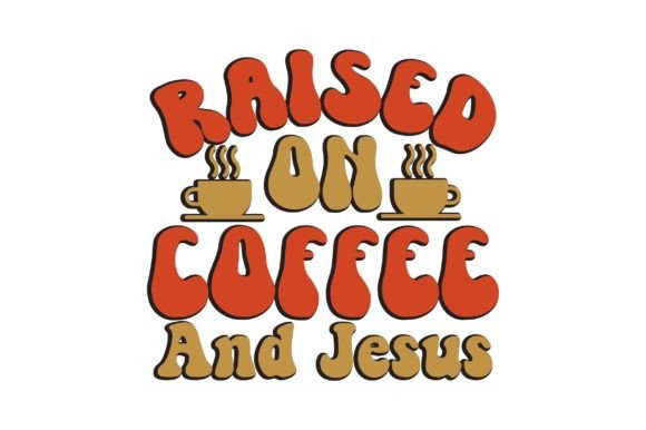 Retro Graphics for Crafts: Reviewing Raised on Coffee and Jesus
