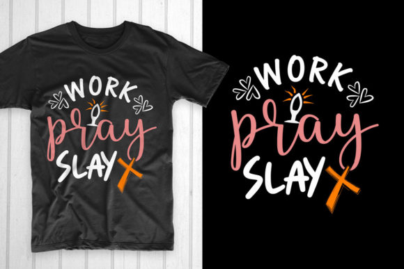 Review: Good Friday T Shirt Work Pray Slay SVG